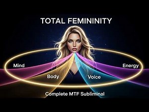 Subliminal for Total Femininity | MTF Subliminal