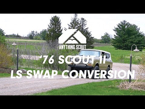'76 Scout II LS Conversion