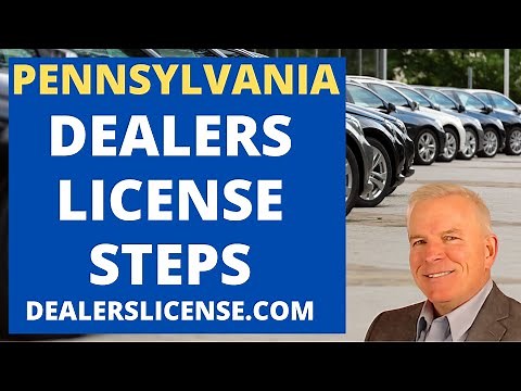 How to Get a Pennsylvania Dealers License-Step by Step Instructions on how to obtain a PA Dealer Lot