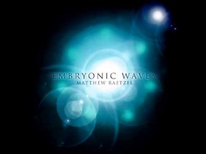 Embryonic Waves (Ambient Music)