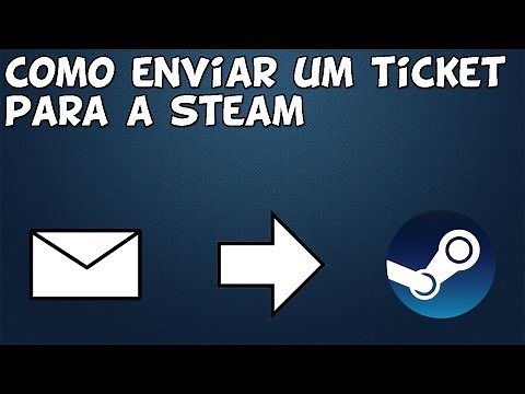 COMO ENVIAR UM TICKET PARA A STEAM