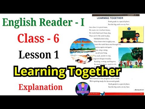 Learning Together | UP Class 6 English Reader I | Lesson 1 | हिंदी में अनुवाद | explanation