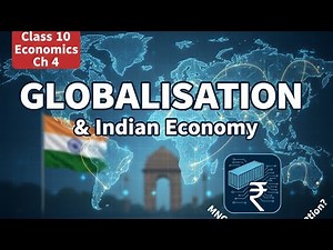 Globalisation and the Indian Economy | New One Shot | Class 10 Economics 2025--26