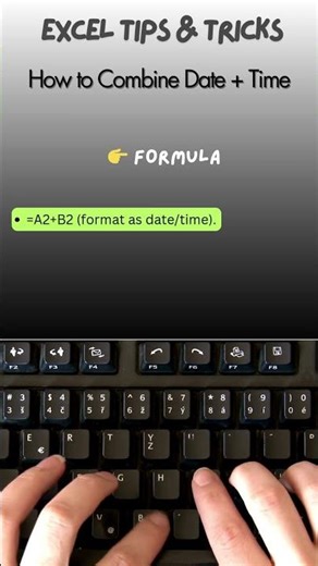 How to Combine Date + Time in Excel