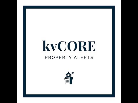 kvCORE Tutorial: How to Set up Property Alerts