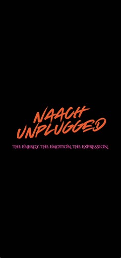 Naach Unplugged: Real Dancer Stories and Empowerment