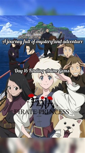 Day 16 of Finding Gems | Fena: Pirate Princess 🏴‍☠️✨