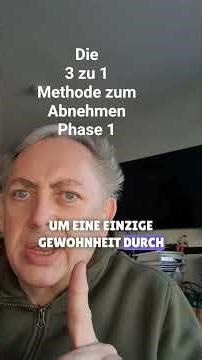 Die 3 zu 1 Methode zum Abnehmen