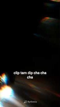 CLIP TAM DIP CHA CHA CHA #youtubevideos #musicheat#beatmusic#viralvideo #beatmusicnocopyright