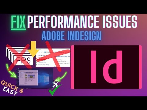 Adobe InDesign Lag Fix – Boost Performance & Eliminate Freezing or Slowness