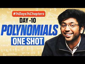 Class 10th Polynomials One Shot 🔥 | Class 10 Maths Chapter 2 | #14Days14Chapters