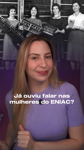 Nina Talks | UX Design e Tech on Instagram: "Nos anos 40, as “Mulheres do ENIAC” foram pioneiras e abriram caminho para a programação que conhecemos hoje. Sem tela, sem teclado, sem linguagem, só na base dos cabos, botões e muita genialidade. 🧠✨ ENIAC é a sigla para Electronic Numerical Integrator and Computer (ou Integrador Numérico Eletrônico e Computador em português), sendo o nome do primeiro computador eletrônico digital de uso geral do mundo, desenvolvido durante a Segunda Guerra M