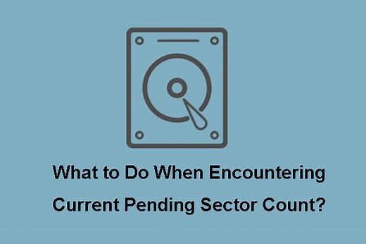 Current Pending Sector Count: What’s Meaning and How to Fix