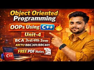 Object Oriented Programming Using C++ One Shot || Unit-4 || BCA 3/4th Semester AKTU BBC301/BBC401