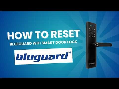 Bluguard How To Reset Bluguard Wifi Smart Doorlock