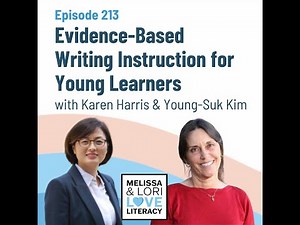 Ep. 213: Evidence-Based Writing Instruction for Young Learners