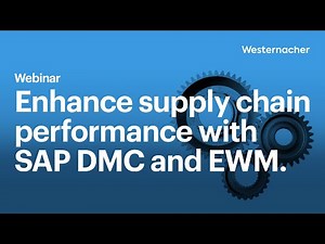 Enhance supply chain performance with SAP DMC and EWM.