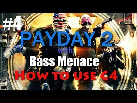 Payday 2 #4 - Technician tree & how to use C4