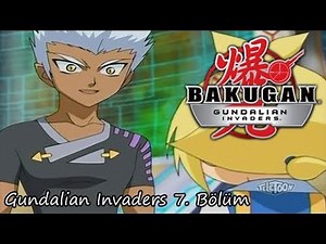 Bakugan Gandelyalı İstilacılar - 7. Bölüm - Gerçek Yüzü