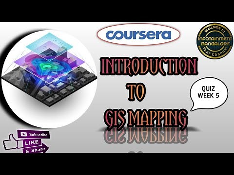 COURSERA QUIZ ANSWERS NEW 2020 | Introduction to GIS mapping week 5 | QUIZ SOLUTIONS 2020 NEW LATEST