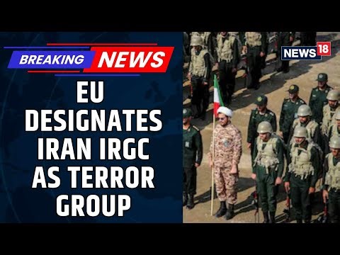 EU Designates Iran’s IRGC as Terror Group Amid Deadly Protest Crackdown | Iran News | News18