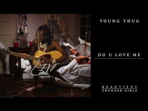 Young Thug - Do You Love Me [Official Audio]