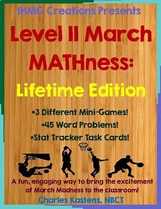 March MATHness-Level II-Lifetime Edition: March Madness Engaging Math Skills