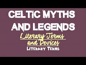 Celtic Myths and Legends | Literary Terms and Devices | Literary Terms