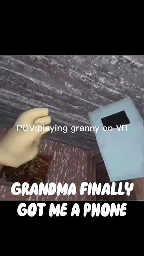 POV: playing Granny on VR
