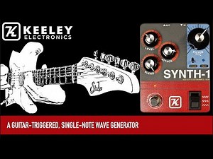 Keeley Synth-1 Reverse Attack Fuzz Wave Generator