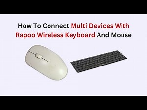 How to Connect Multiple Devices with Rapoo Wireless Keyboard & Mouse – Multi-Mode Setup Guide