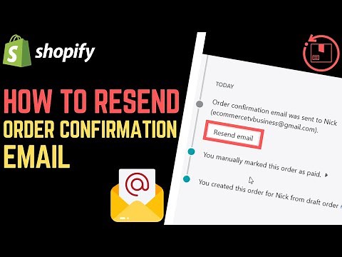 Shopify: How to Resend Order Confirmation Email