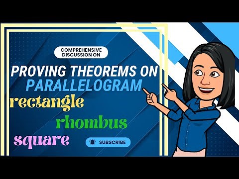 Proving Theorems on Different Kinds of Parallelogram II Rectangle, Rhombus, & Square