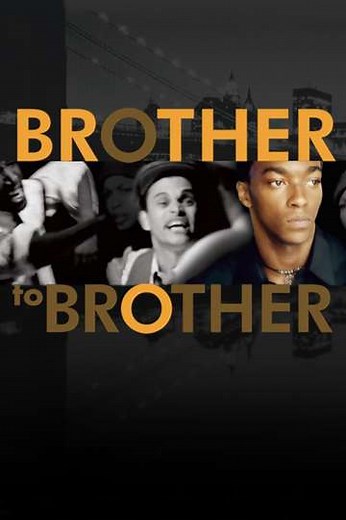 Brother to Brother - Movie