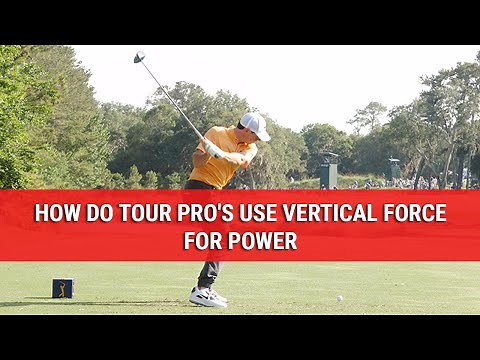 How Do Tour Pro's Use Vertical Force For Power - Tips From The Tour - DWG