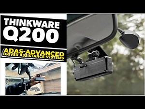 Thinkware Q200 2CH Dash Cam with ADAS Review & Installation