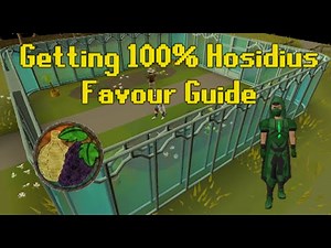 OldSchool RuneScape - Getting 100% Hosidius Favour Guide
