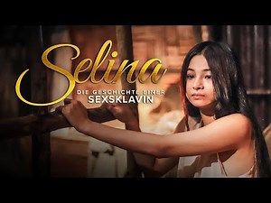 Selina - Die Geschichte einer Sexsklavin - Offizieller Deutscher Trailer