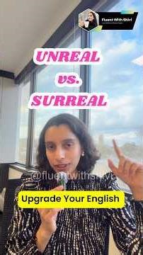 Most Confusing English Words: Unreal vs Surreal #spokenenglish #learnenglish