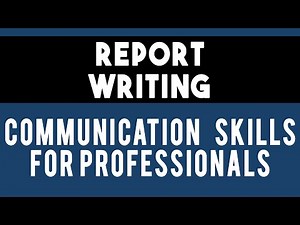 Report Writing & its Types | #06 Unit 3 CSP Communication Skills for Professionals for Engineering