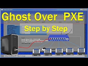 Symantec Ghost Over PXE | Step-by-Step Network Boot & Deployment Guide