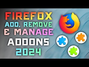 How to ADD, REMOVE, & MANAGE Addons and Extensions in Firefox - 2024 Guide