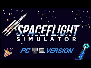 Spaceflight Simulator PC version all details| SFS update