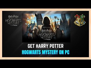 How to Get Hogwarts Mystery On PC - (SIMPLE GUIDE)