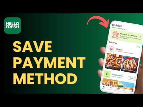 How to Save Payment Method on HelloFresh