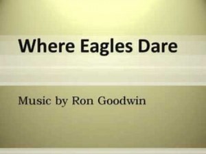 Where Eagles Dare 01. Main Titles