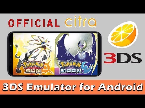 How to play 3DS Games on Android: OFFICIAL 3DS Emulator for Android - Citra