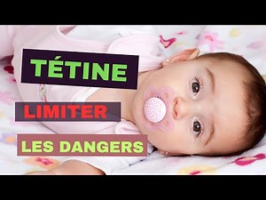 Tétine, sucette avantages, dangers et comment arrêter