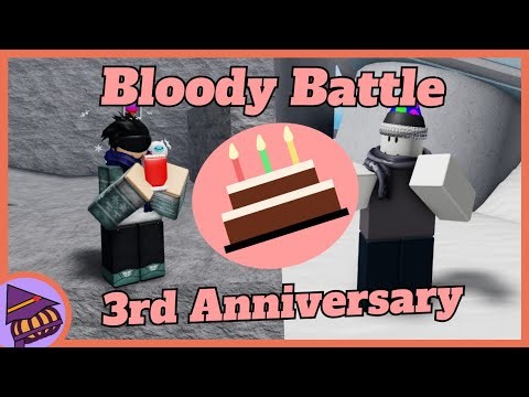 Bloody Battle 3rd Anniversary