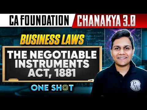 CA Foundation Business Laws: The Negotiable Instruments Act, 1881 | Chanakya 3.0 | CA Nikesh Agrawal